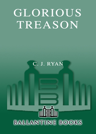Cover image: Glorious Treason 9780553587777
