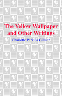 Cover image: The Yellow Wallpaper and Other Writings 9780553213751