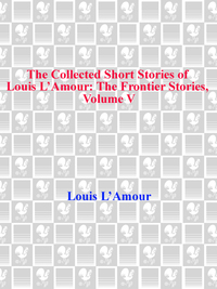 Cover image: The Collected Short Stories of Louis L'Amour, Volume 5 9780553805291