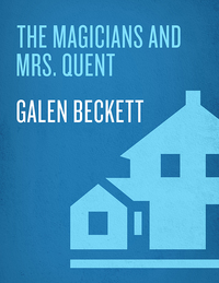 Cover image: The Magicians and Mrs. Quent 9780553589825