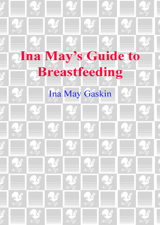 Cover image: Ina May's Guide to Breastfeeding 9780553384291