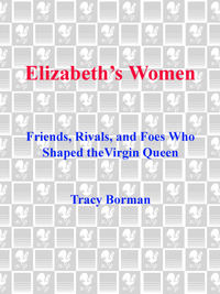 Cover image: Elizabeth's Women 9780553806984