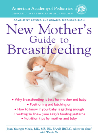 Cover image: The American Academy of Pediatrics New Mother's Guide to Breastfeeding (Revised Edition) 3rd edition 9780553386660