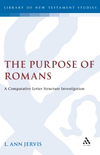 صورة الغلاف: The Purpose of Romans 1st edition 9781850753049