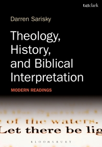 Immagine di copertina: Theology, History, and Biblical Interpretation 1st edition 9780567184276