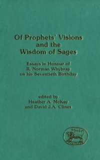 Omslagafbeelding: Of Prophets' Visions and the Wisdom of Sages 1st edition 9780567354846