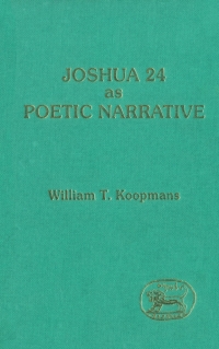 Cover image: Joshua 24 as Poetic Narrative 1st edition 9780567293879