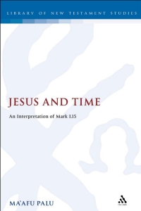 صورة الغلاف: Jesus and Time 1st edition 9780567466884