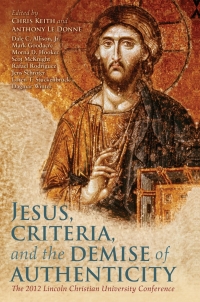 Cover image: Jesus, Criteria, and the Demise of Authenticity 1st edition 9780567377234