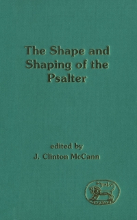 Cover image: The Shape and Shaping of the Psalter 1st edition 9780567041692