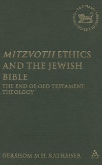 Cover image: Mitzvoth Ethics and the Jewish Bible 1st edition 9780567029621