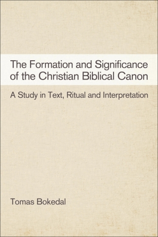 Imagen de portada: The Formation and Significance of the Christian Biblical Canon 1st edition 9780567663719