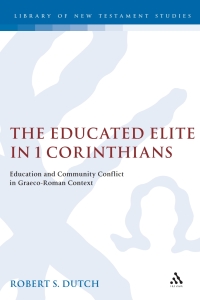 Immagine di copertina: The Educated Elite in 1 Corinthians 1st edition 9780826470881