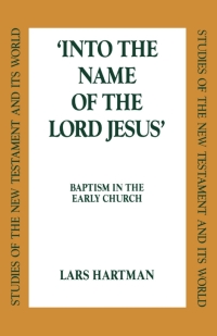 Imagen de portada: Into the Name of the Lord Jesus 1st edition 9780567085894