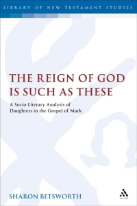 Immagine di copertina: The Reign of God is Such as These 1st edition 9780567175311