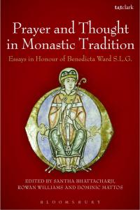 Titelbild: Prayer and Thought in Monastic Tradition 1st edition 9780567665713