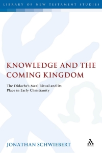 Omslagafbeelding: Knowledge and the Coming Kingdom 1st edition 9780567045751