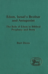 Immagine di copertina: Edom, Israel's Brother and Antagonist 1st edition 9780567483812