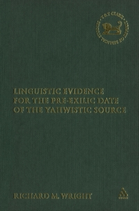 Cover image: Linguistic Evidence for the Pre-exilic Date of the Yahwistic Source 1st edition 9780567041210