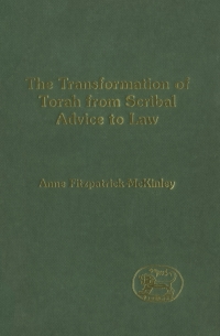 Cover image: The Transformation of Torah from Scribal Advice to Law 1st edition 9781850759539