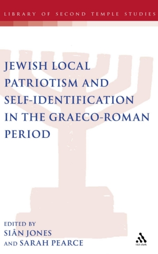 Cover image: Jewish Local Patriotism and Self-Identification in the Graeco-Roman Period 1st edition 9781850758327