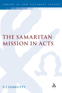 Imagen de portada: The Samaritan Mission in Acts 1st edition 9780567044648
