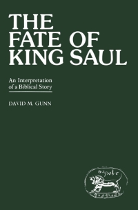 Cover image: Fate of King Saul 1st edition 9780905774633