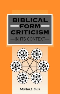 Cover image: Biblical Form Criticism in its Context 1st edition 9781850758761