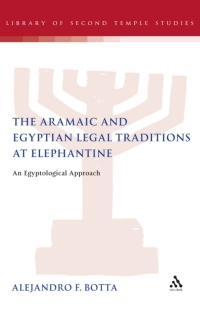 Imagen de portada: The Aramaic and Egyptian Legal Traditions at Elephantine 1st edition 9780567120366