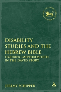 Cover image: Disability Studies and the Hebrew Bible 1st edition 9780567337511