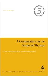 Imagen de portada: A Commentary on the Gospel of Thomas 1st edition 9780567507495