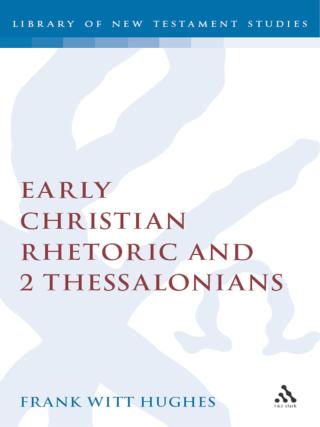 Cover image: Early Christian Rhetoric and 2 Thessalonians 1st edition 9781850751373