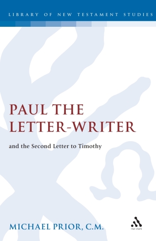 صورة الغلاف: Paul the Letter-Writer and the Second Letter to Timothy 1st edition 9781850751472