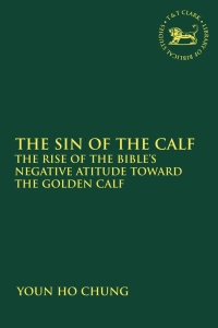 Cover image: The Sin of the Calf 1st edition 9780567425904