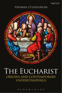 Imagen de portada: The Eucharist 1st edition 9780567156051