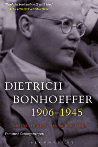 Cover image: Dietrich Bonhoeffer 1906-1945 1st edition 9780567493194