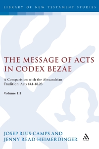 Imagen de portada: The Message of Acts in Codex Bezae (vol 3). 1st edition 9780567032485