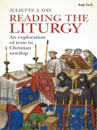 Omslagafbeelding: Reading the Liturgy 1st edition 9780567063359