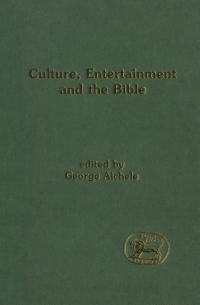 Omslagafbeelding: Culture, Entertainment, and the Bible 1st edition 9781841270753