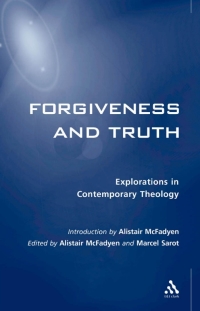 صورة الغلاف: Forgiveness and Truth 1st edition 9780567087775