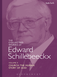Cover image: The Collected Works of Edward Schillebeeckx Volume 10 1st edition 9780567685483