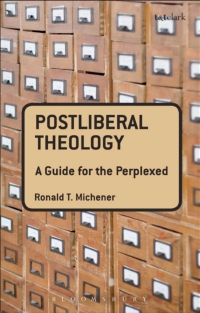 Omslagafbeelding: Postliberal Theology: A Guide for the Perplexed 1st edition 9780567030054