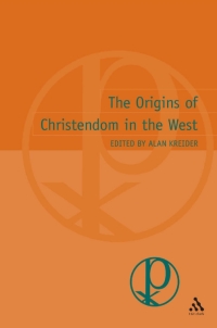 Cover image: Origins of Christendom in the West 1st edition 9780567087768