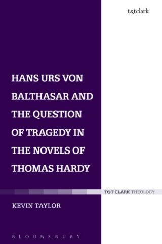Imagen de portada: Hans Urs von Balthasar and the Question of Tragedy in the Novels of Thomas Hardy 1st edition 9780567662590