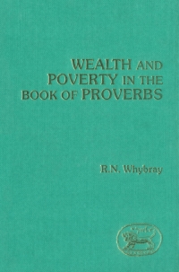 Imagen de portada: Wealth and Poverty in the Book of Proverbs 1st edition 9781441153746