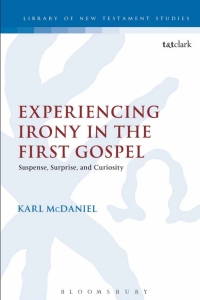 Omslagafbeelding: Experiencing Irony in the First Gospel 1st edition 9780567662538