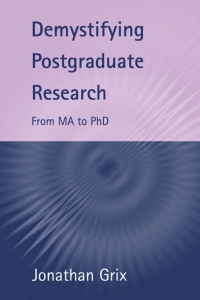 Cover image: Demystifying Postgraduate Research 1st edition 9781902459356