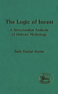 Cover image: The Logic of Incest 1st edition 9780567449139