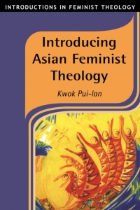 Imagen de portada: Introducing Asian Feminist Theology 1st edition 9781841270661