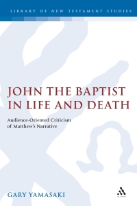 Titelbild: John the Baptist in Life and Death 1st edition 9781850759164